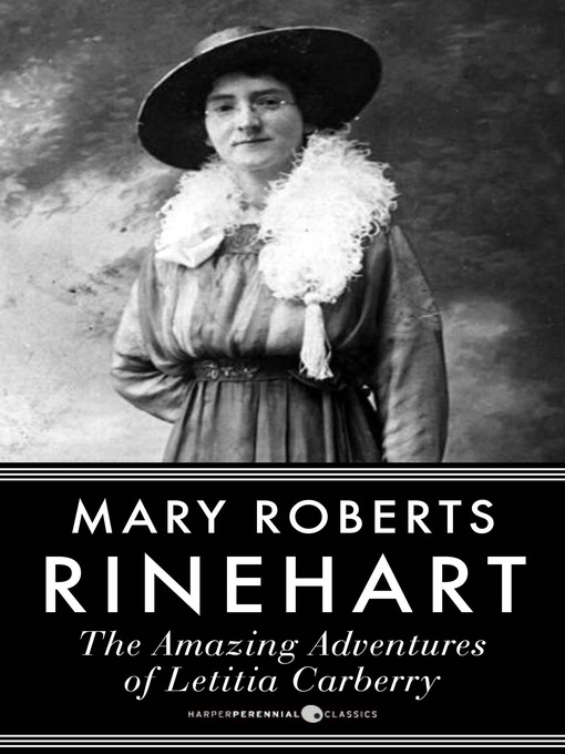 Title details for The Amazing Adventures of Letitia Carberry by Mary Roberts Rinehart - Available
